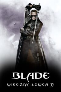 Blade: Wieczny łowca II {2002} Film online – Cały film